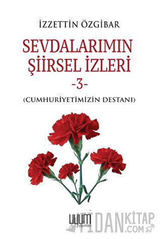 Sevdalarımın Şiirsel İzleri 3