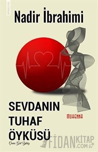 Sevdanın Tuhaf Öyküsü