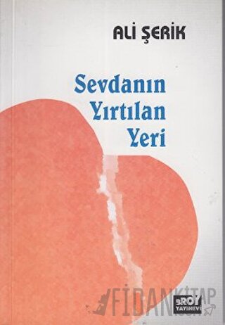 Sevdanın Yırtılan Yeri