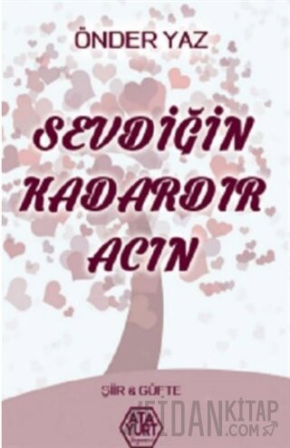 Sevdiğin Kadardır Acın