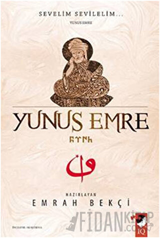 Sevelim Sevilelim ...  Yunus Emre