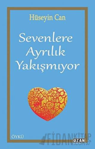 Sevenlere Ayrılık Yakışmıyor
