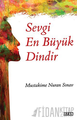 Sevgi En Büyük Dindir