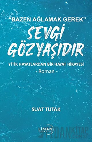 Sevgi Gözyaşıdır Suat Tutak