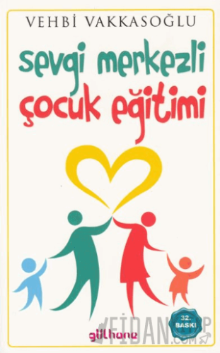 Sevgi Merkezli Çocuk Eğitimi