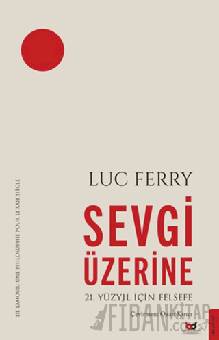 Sevgi Üzerine Luc Ferry