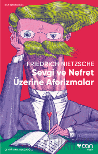 Sevgi ve Nefret Üzerine Aforizmalar Friedrich Nietzsche