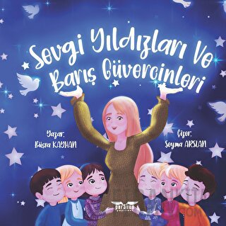 Sevgi Yıldızları ve Barış Güvercinleri