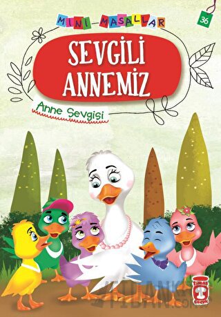 Sevgili Annemiz - Mini Masallar 4