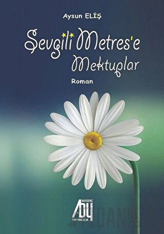 Sevgili Metrese Mektuplar