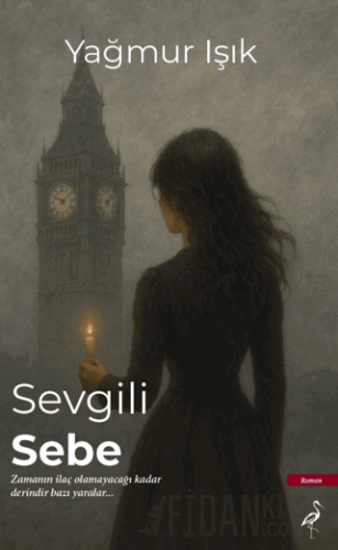 Sevgili Sebe Yağmur Işık