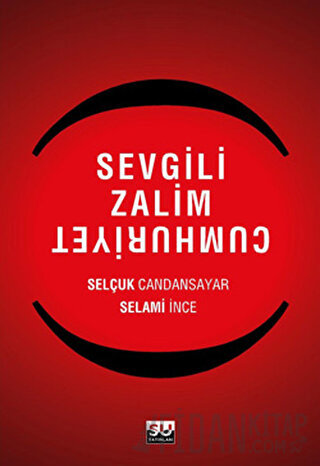 Sevgili Zalim Cumhuriyet