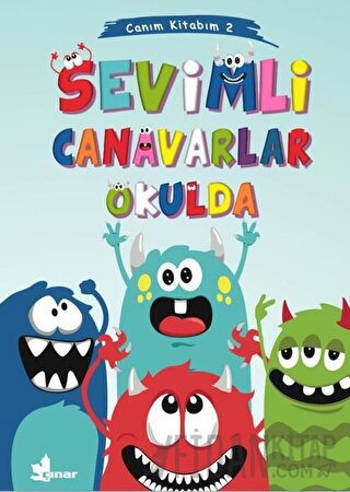 Sevimli Canavarlar Okulda - Canım Kitabım 2 Kolektif