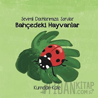Sevimli Dostlarımıza Sorular Bahçedeki Hayvanlar