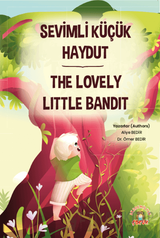 Sevimli Küçük Haydut ­The Lovely Little Bandit