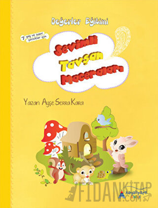 Sevimli Tavşan Maceraları (Değerler Eğitimi) Ayşe Serra Kara