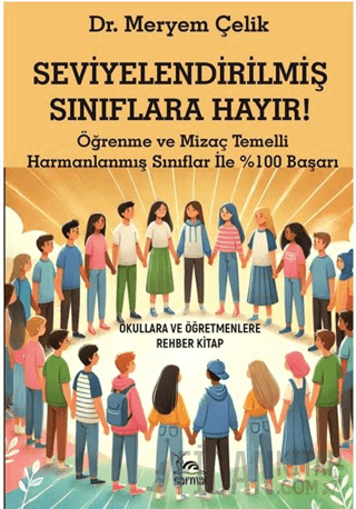 Seviyelendirilmiş Sınıflara Hayır!