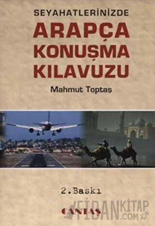 Seyahatlerinizde Arapça Konuşma Kılavuzu (Cep Boy-İthal Kağıt)