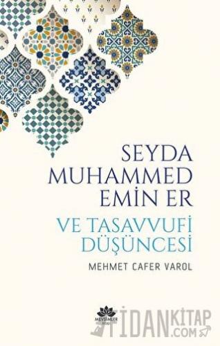 Seyda Muhammed Emin Er ve Tasavvufi Düşüncesi