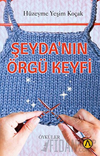 Şeyda’nın Örgü Keyfi