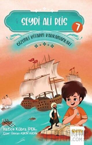 Seydi Ali Reis - Gizemli Kitabın Kahramanları 7