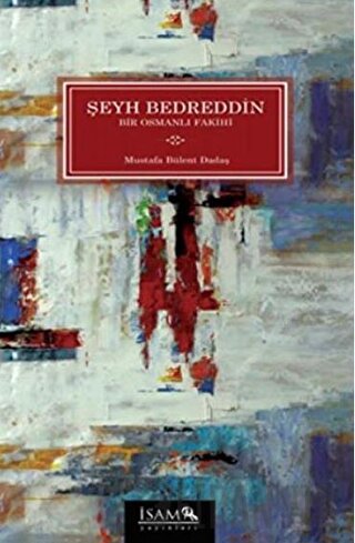 Şeyh Bedreddin - Bir Osmanlı Fakihi