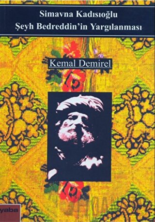 Şeyh Bedrettin’in Yargılanması Kemal Demirel