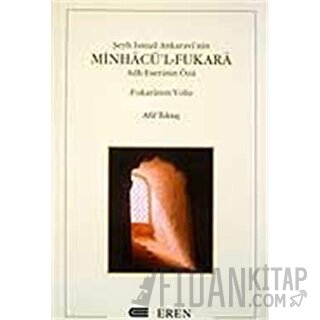 Şeyh İsmail Ankaravi’nin Minhacü’l-Fukara Adlı Eserinin Özü