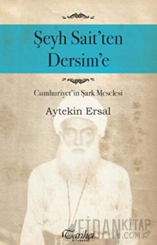 Şeyh Sait'ten Dersim'e