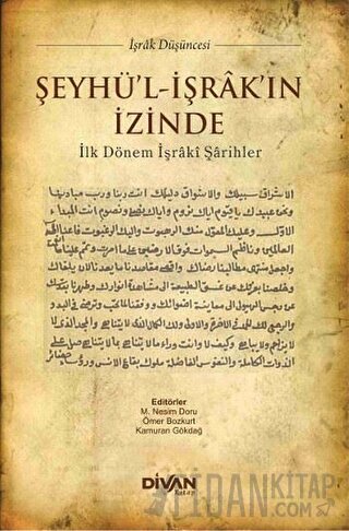Şeyhü'l-İşrak'ın İzinde