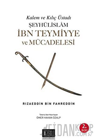 Şeyhülislam İbn Teymiyye ve Mücadelesi