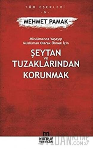 Şeytan ve Tuzaklarından Kurtulmak