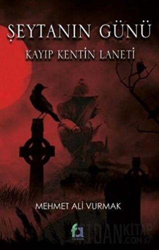 Şeytanın Günü - Kayıp Kentin Laneti