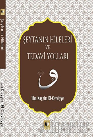 Şeytanın Hileleri ve Tedavi Yolları