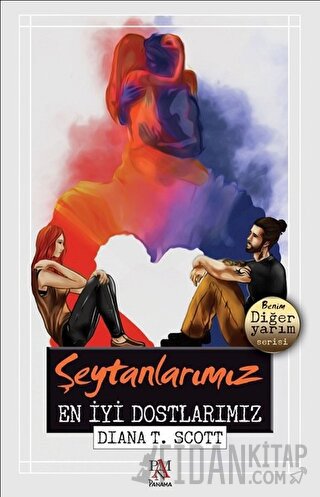 Şeytanlarımız En İyi Dostlarımız