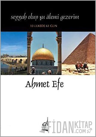 Seyyah Olup Şu Alemi Gezerim