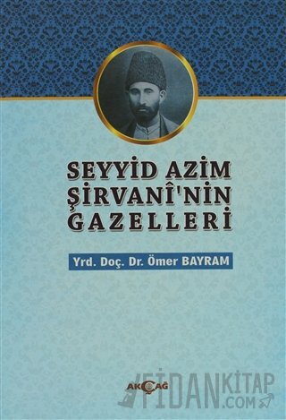 Seyyid Azim Şirvani'nin Gazelleri