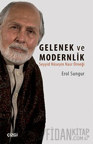 Seyyid Hüseyin Nasr'a Göre Gelenek ve Modernlik