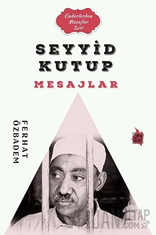 Seyyid Kutub Mesajlar
