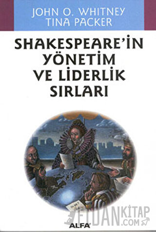 Shakespeare’in Yönetim ve Liderlik Sırları