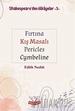 Shakespeare'den Hikayeler 3 - Fırtına - Kış Masalı - Pericles - Cymbel