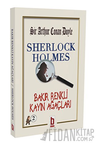 Sherlock Holmes - Bakır Renkli Kayın Ağaçları