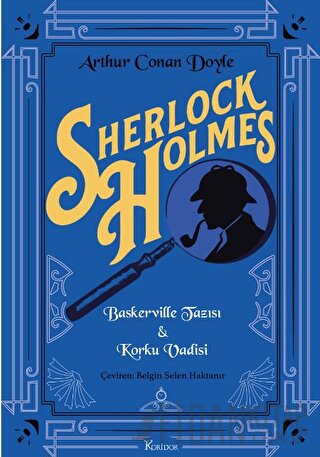Sherlock Holmes : Baskerville Tazısı & Korku Vadisi Arthur Conan Doyle