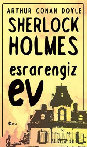 Sherlock Holmes - Esrarengiz Ev