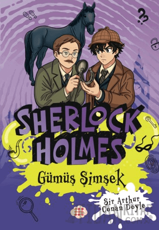 Sherlock Holmes - Gümüş Şimşek Sir Arthur Conan Doyle