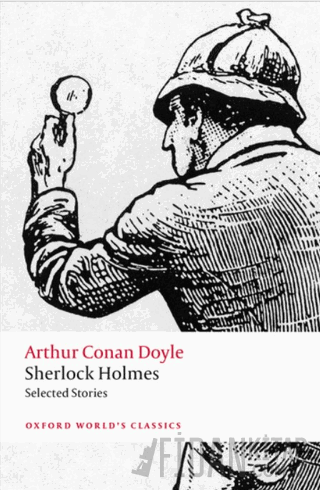 Sherlock Holmes. Selected Stories Arthur Conan Doyle