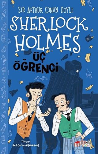 Sherlock Holmes - Üç Öğrenci Sir Arthur Conan Doyle