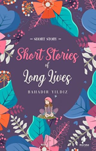 Short Stories Of Long Lives