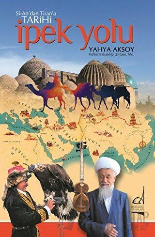 Si-An’dan Tiran’a Tarihi İpek Yolu