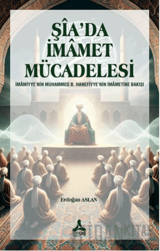 Şia’da İmamet Mücadelesi